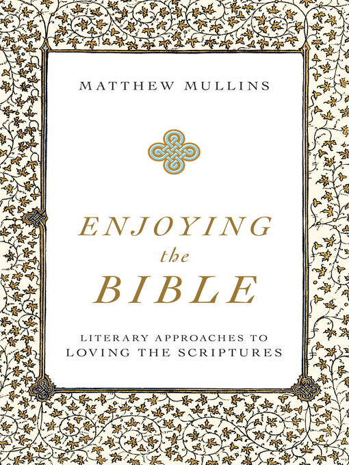 Title details for Enjoying the Bible by Matthew Mullins - Wait list